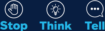 Stop Think Tell icons. 